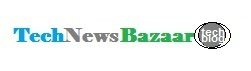 Tech News Bazaar- Latest Technology News, Updates and Blogs